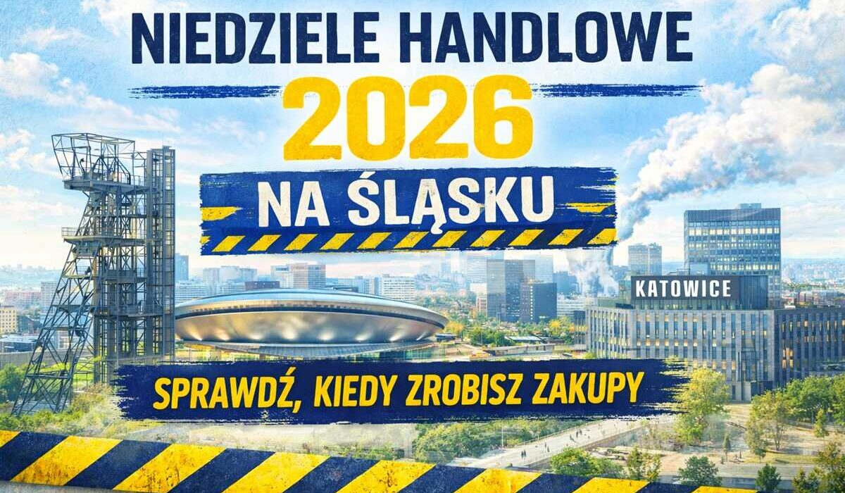 Niedziele handlowe 2026 na Śląsku – sprawdź, kiedy zrobisz zakupy