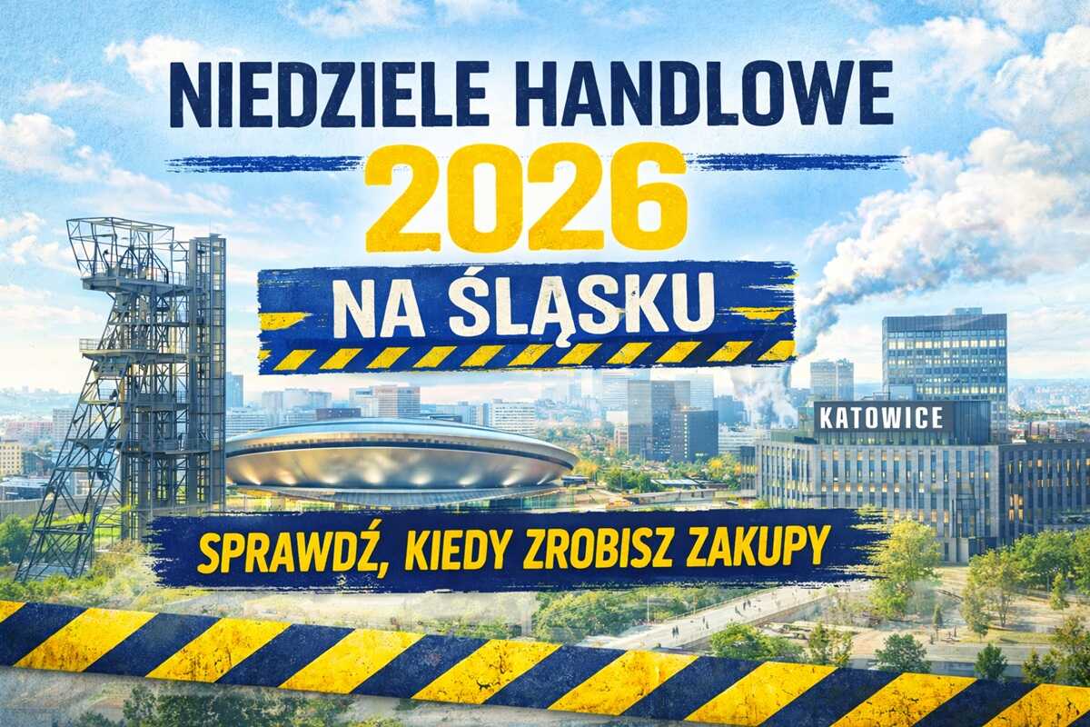 Niedziele handlowe 2026 na Śląsku – sprawdź, kiedy zrobisz zakupy