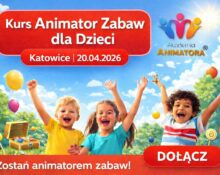 Kurs Animatora Katowice - AkademiaAnimatora.pl