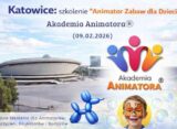 Katowice – szkolenie „Animator Zabaw dla Dzieci” Akademii Animatora® (luty 2026) – grafika z logo i motywami animacji dla dzieci
