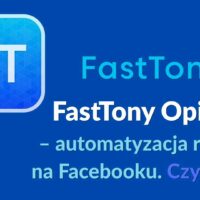 FastTony opinie – automatyzacja reklam Facebook Ads i generowanie leadów dla firm