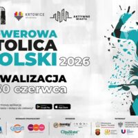 Plakat Rowerowej Stolicy Polski 2026 — rywalizacja 1–30 czerwca, Katowice i aplikacja Aktywne Miasta