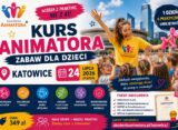 Kurs Animatora Zabaw dla Dzieci Katowice 24 lipca 2026 – Akademia Animatora®